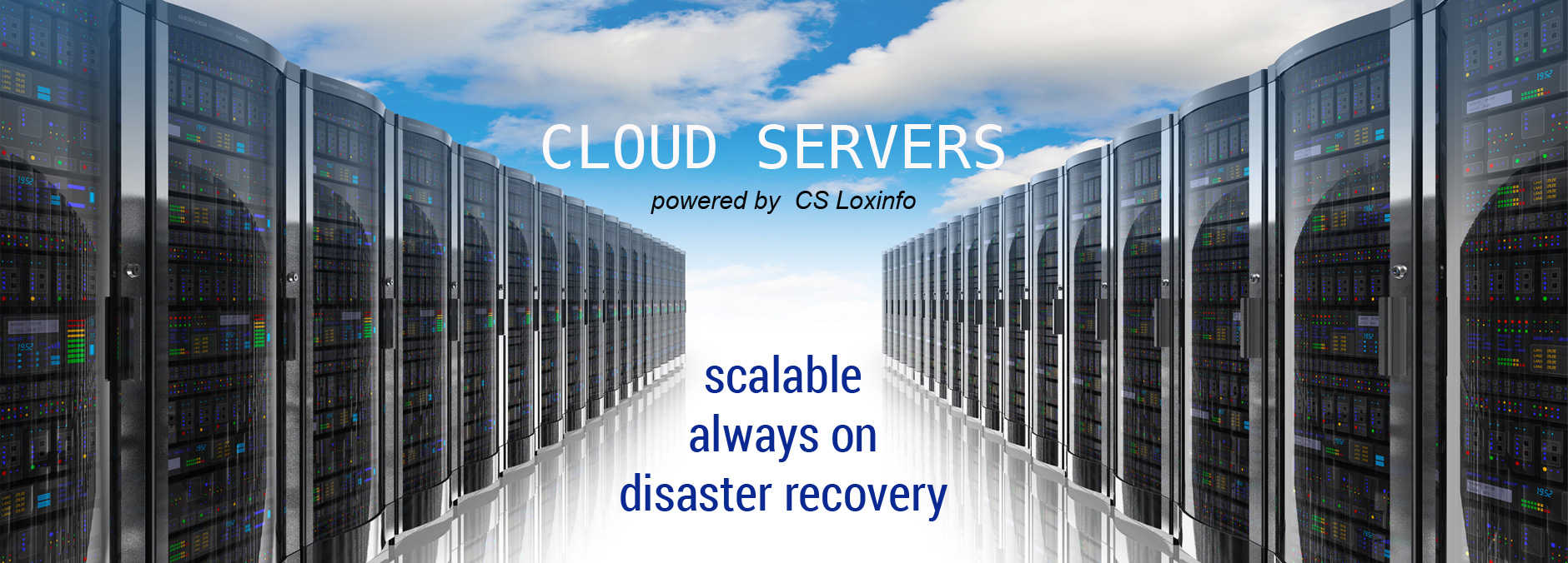 Cloud servers - powered by CS Loxinfo